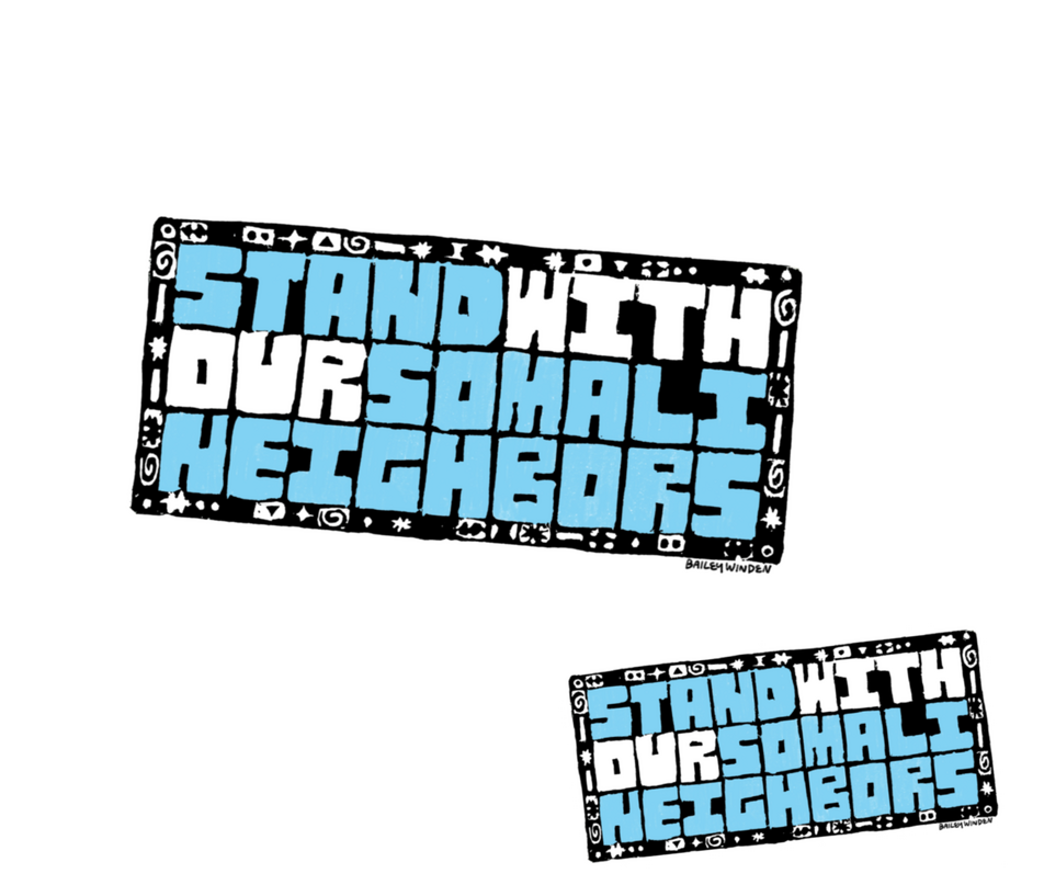 Stand With Our Somali Neighbors Print/Sticker